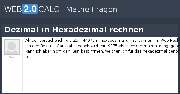 Frage anzeigen - Dezimal in Hexadezimal rechnen
